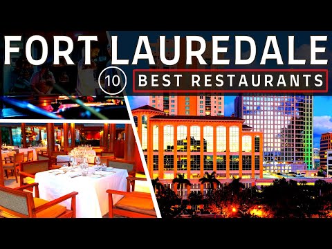 The Top 10 BEST RESTAURANTS in FORT LAUDERDALE, Florida in 2024 | Famous Restaurants