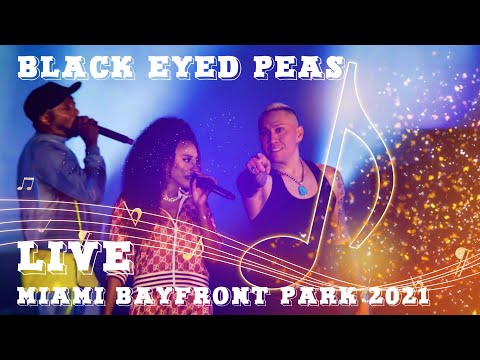 Black Eyed Peas Live [Full Concert] | Miami Bayfront Park 2021