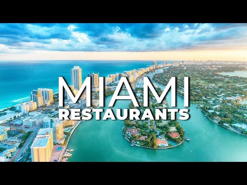 Top 7 Best Restaurants in Miami 2023