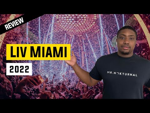Liv Miami | Nightclub Review 2022
