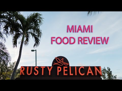 The Rusty Pelican || Miami Food Review