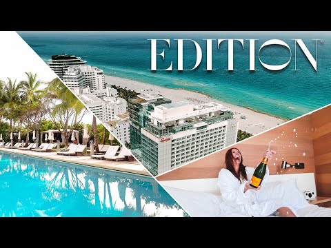 The Miami Beach EDITION Hotel - an EDITION Hotels Tour &amp; Review! Best Hotel in South Beach Miami!